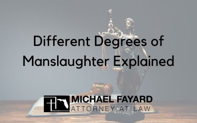 Different Degrees of Manslaughter Explained