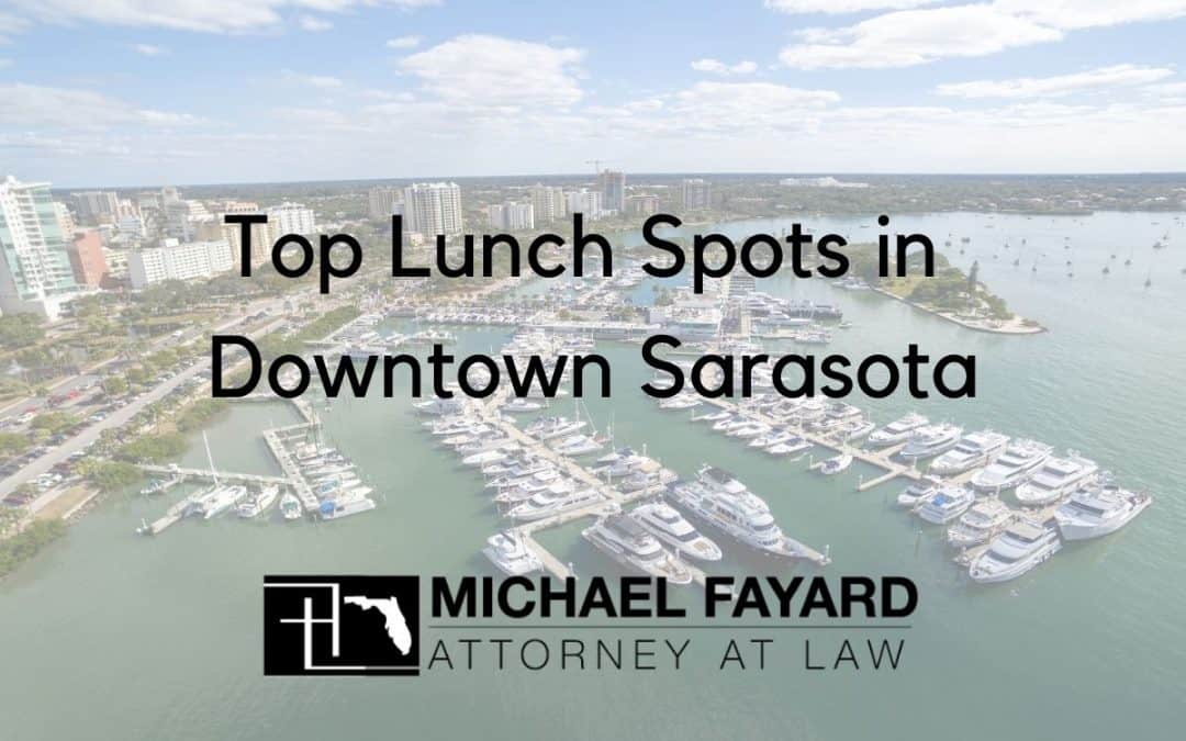 Top Lunch Spots in Downtown Sarasota